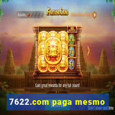 7622.com paga mesmo